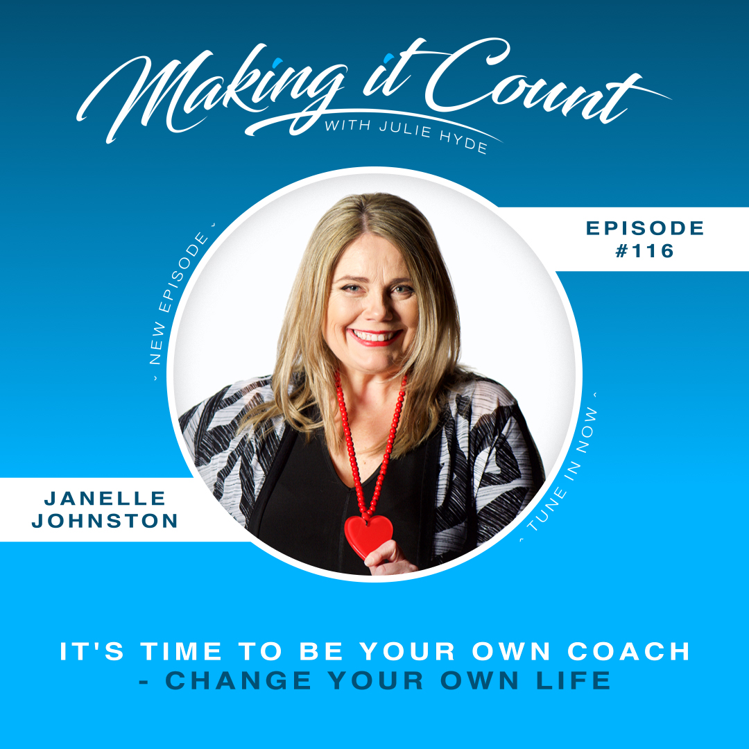 It's Time to be Your Own Coach - Change Your Own Life with Janelle Johnston