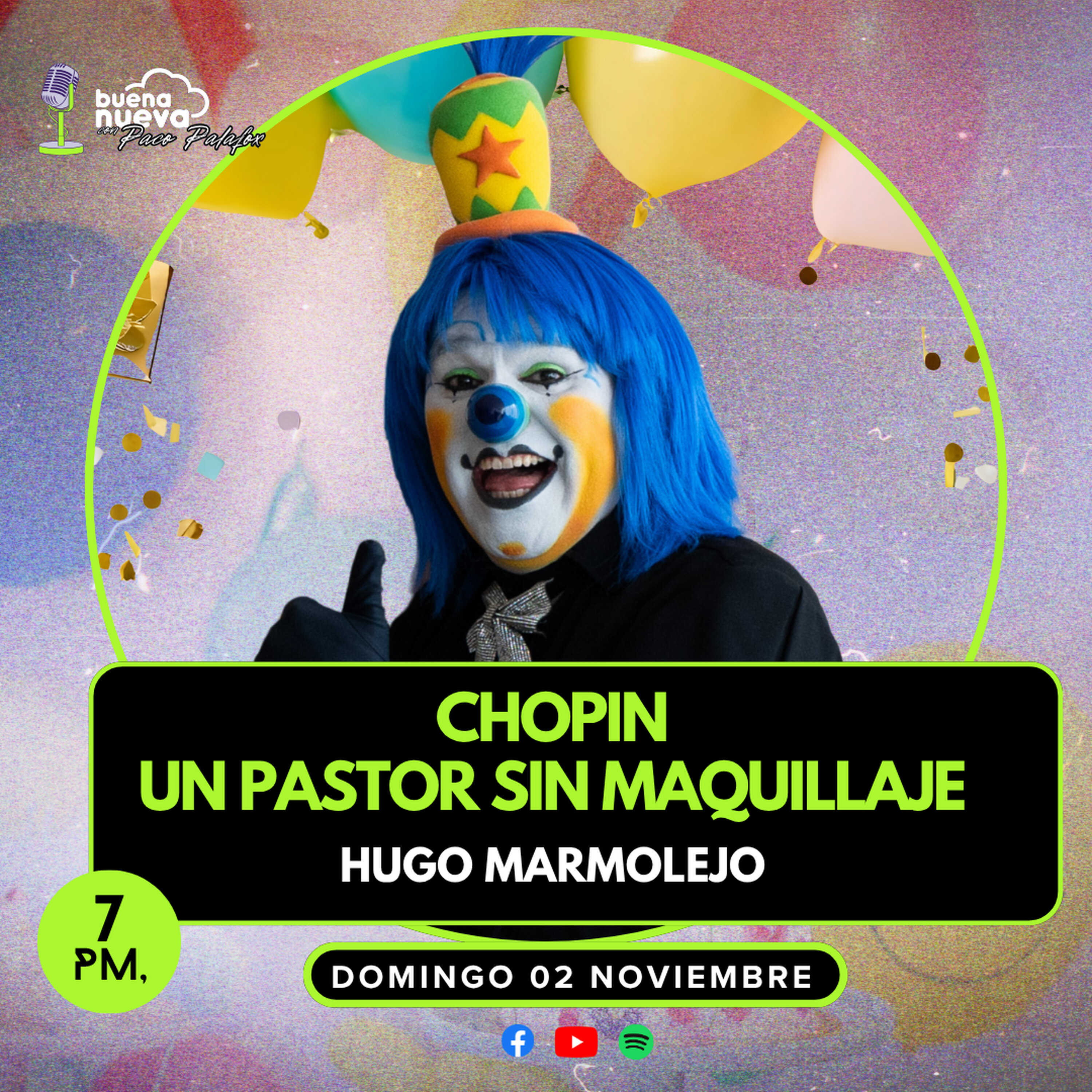 CHOPIN: Un PASTOR sin MAQUILLAJE con Hugo Marmolejo en Buena Nueva #79