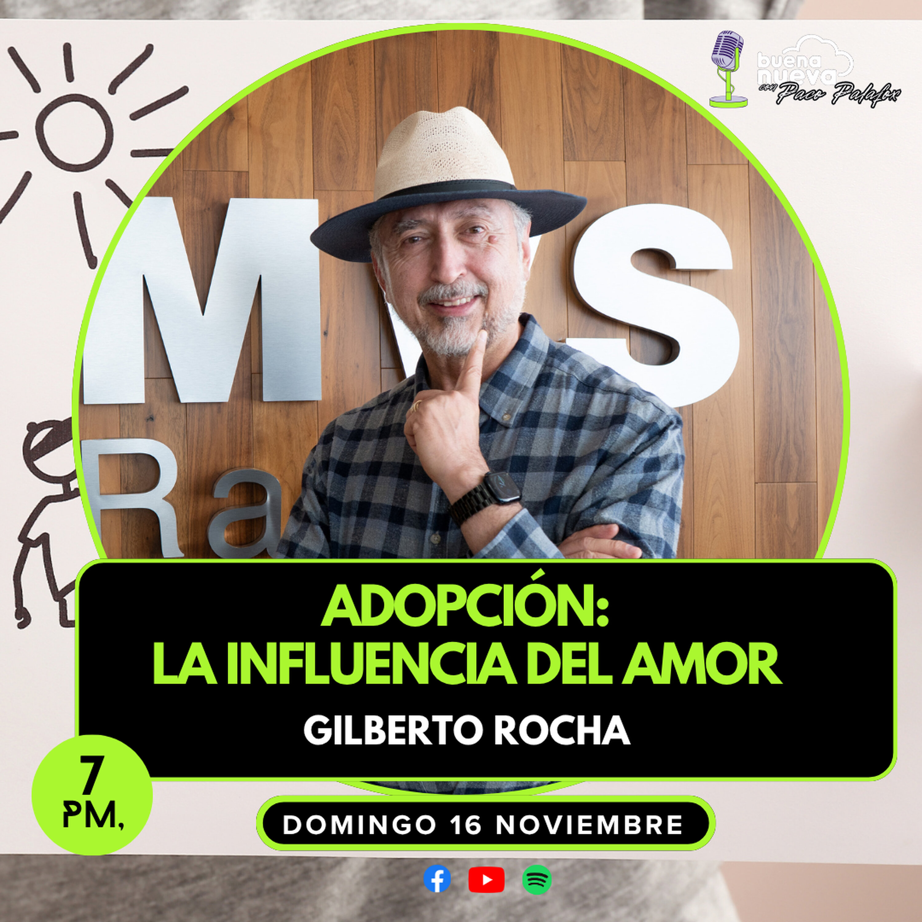 ADOPCIÓN: La INFLUENCIA del Amor con Gilberto Rocha en Buena Nueva #75