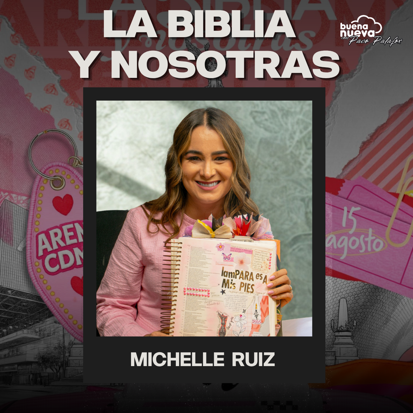 "LA BIBLIA y NOSOTRAS" con Michelle Ruiz en Buena Nueva #109 episode artwork