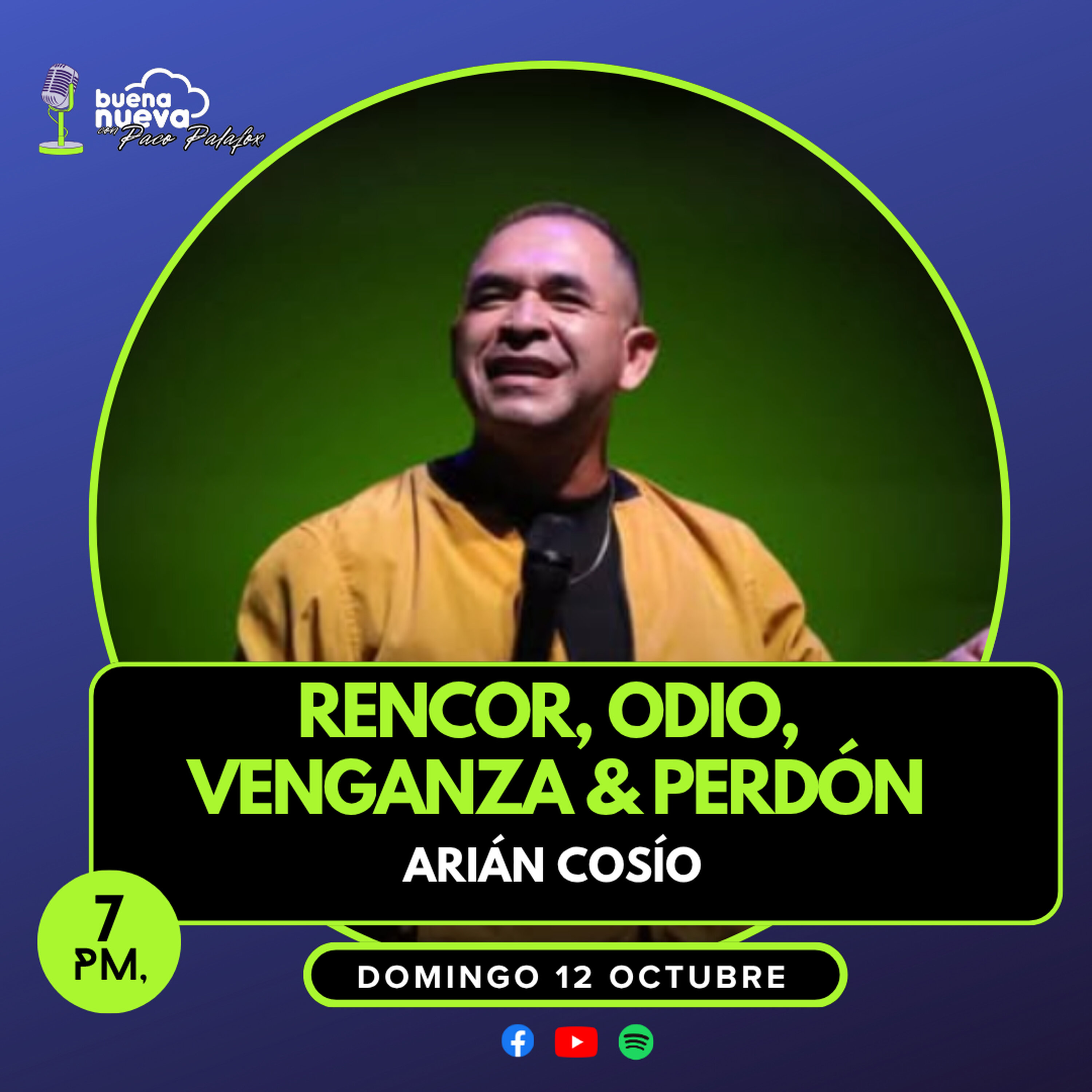 Arián Cosío: "Rencor, odio, venganza y perdón" en Buena Nueva #70