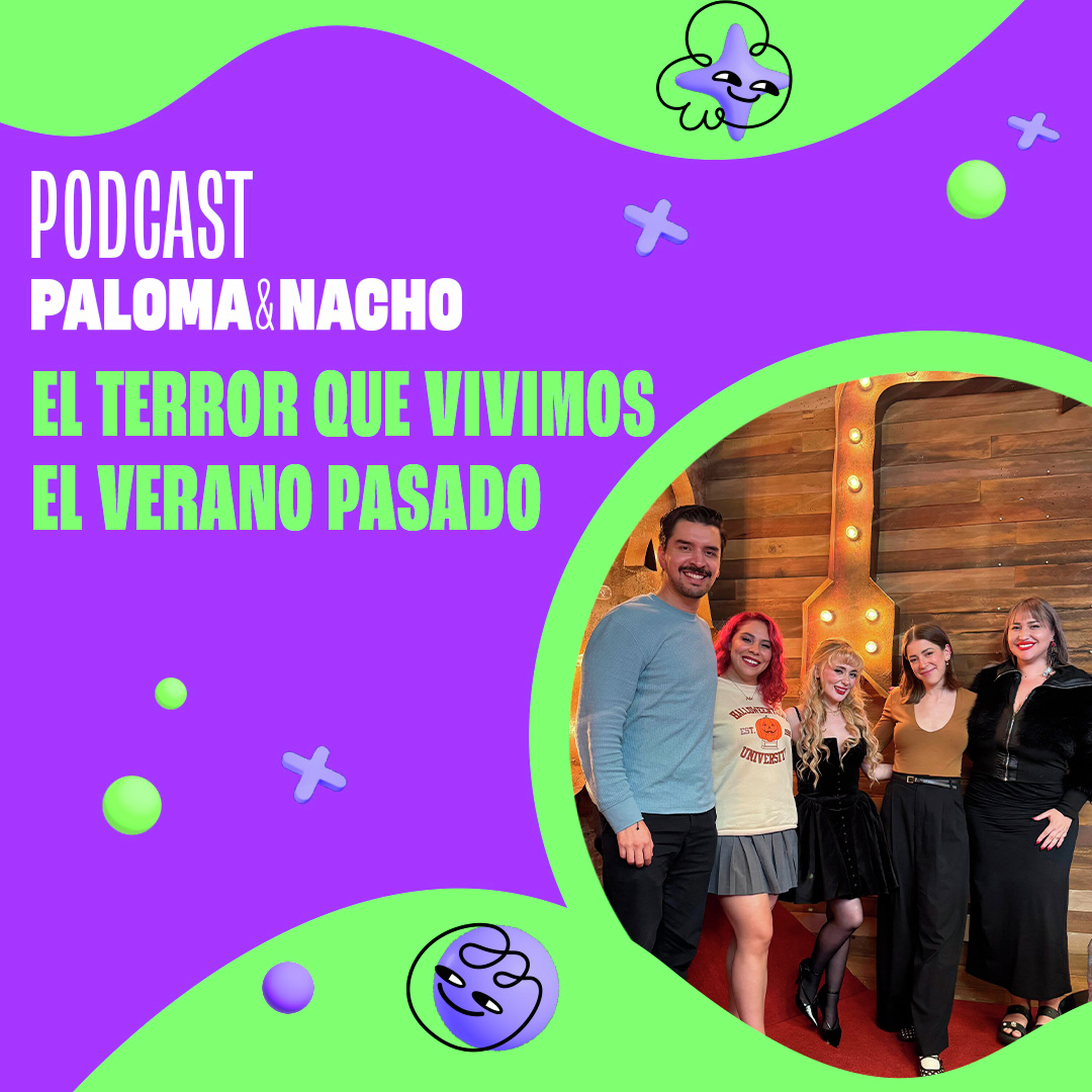 El terror que vivimos el verano pasado.