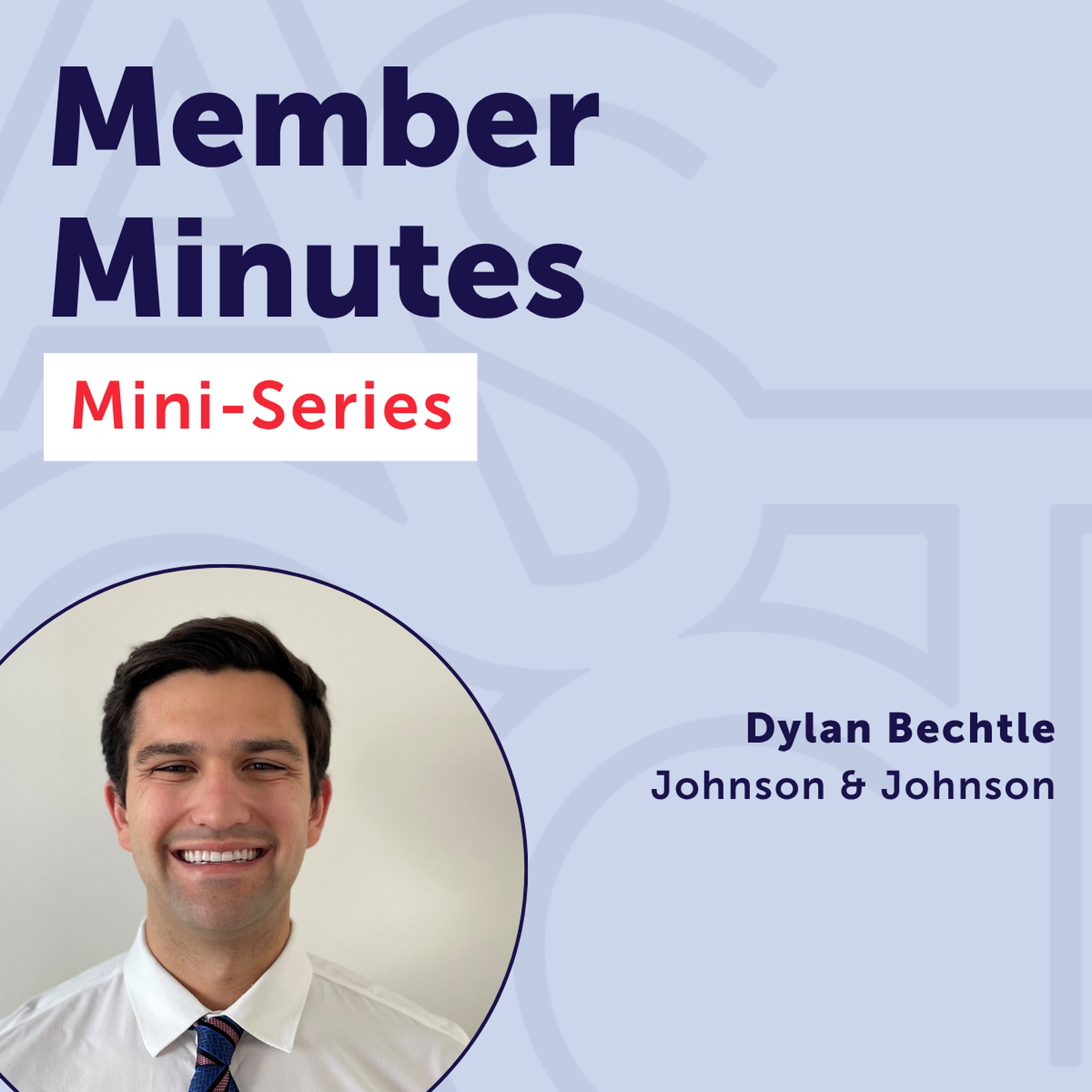 Member Minutes: Dylan Bechtle episode artwork