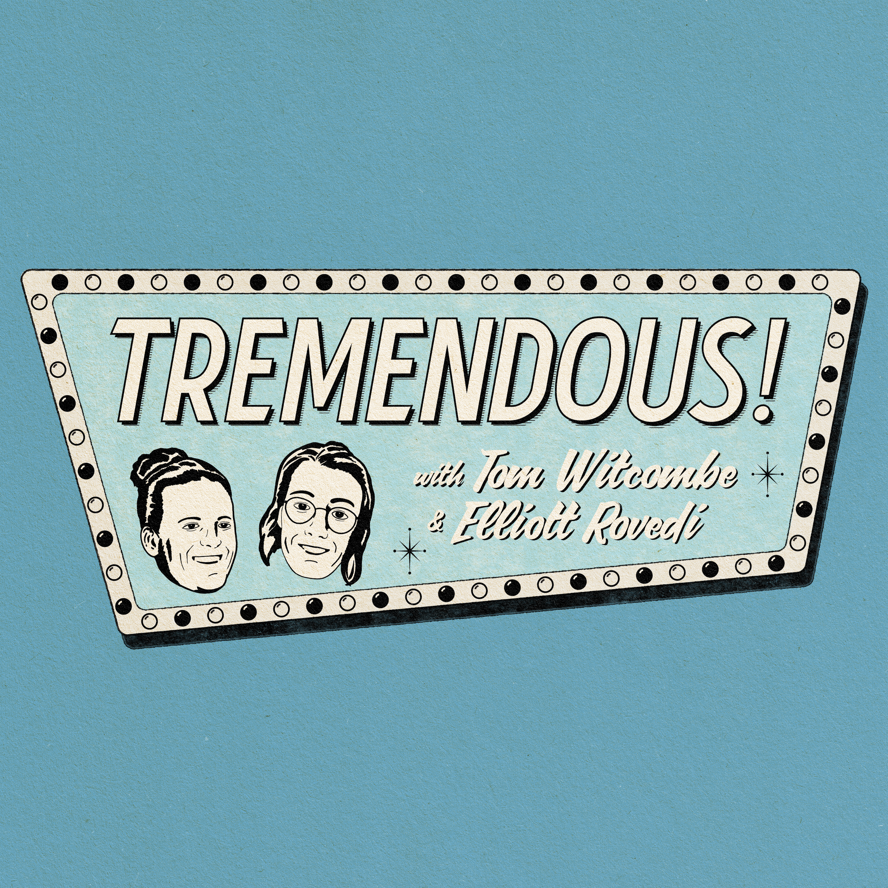 Tremendous #46! A Tremendous Farewell