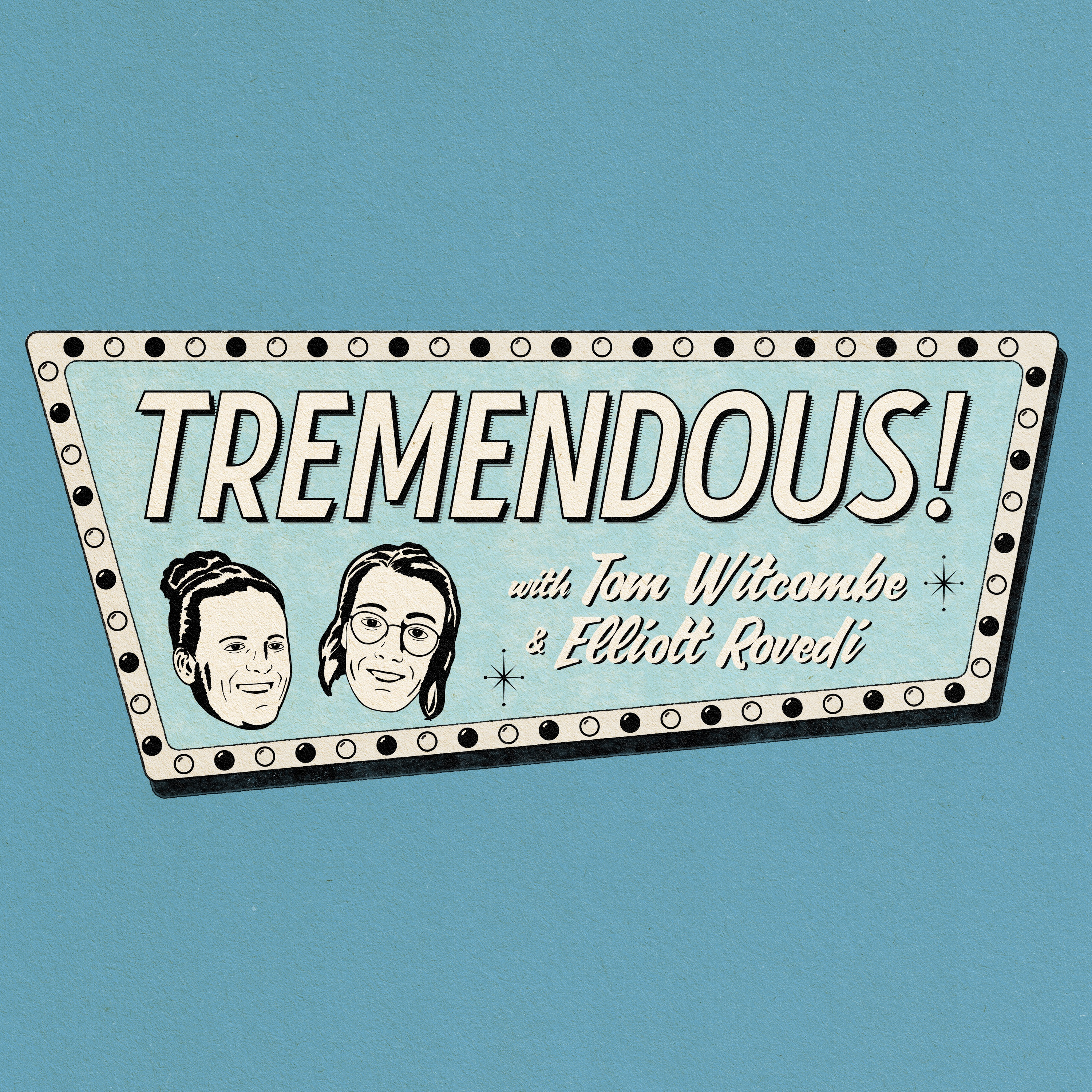 Tremendous! #37 - Tommy Tremendous Returns! (Lockdown Edition)