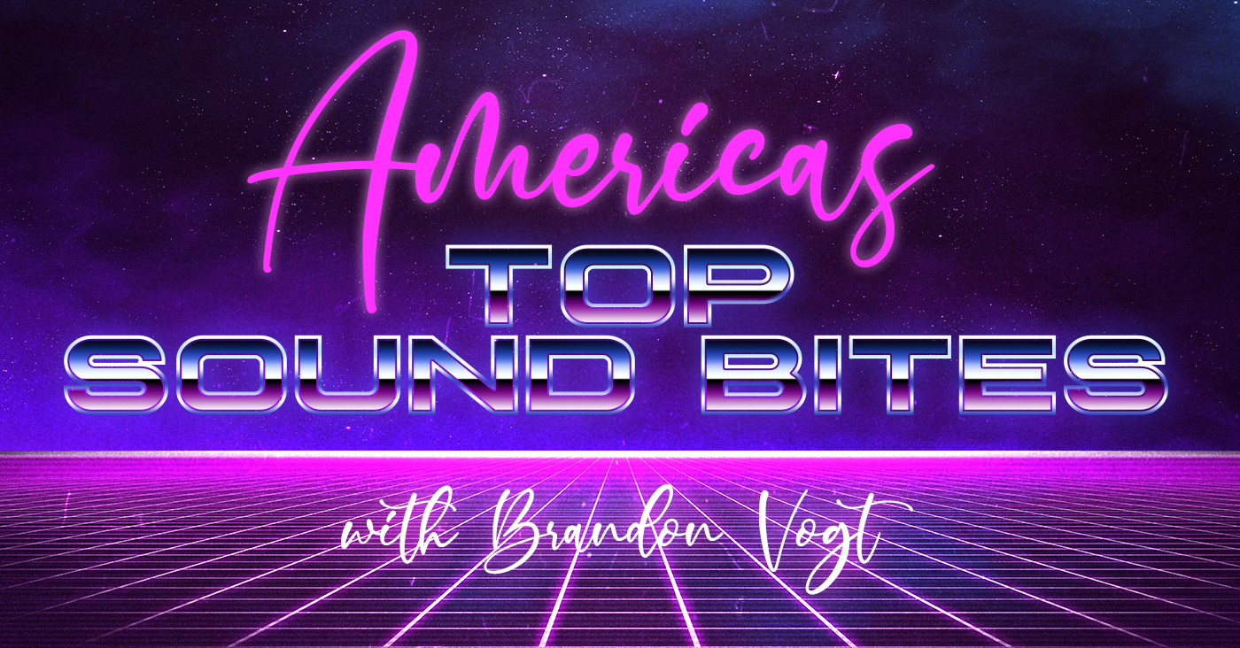  America's Top Sound Bites for the week ending June 19, 2025