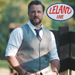 Leland Live with Leland Whaley HR 2 (071626) episode artwork