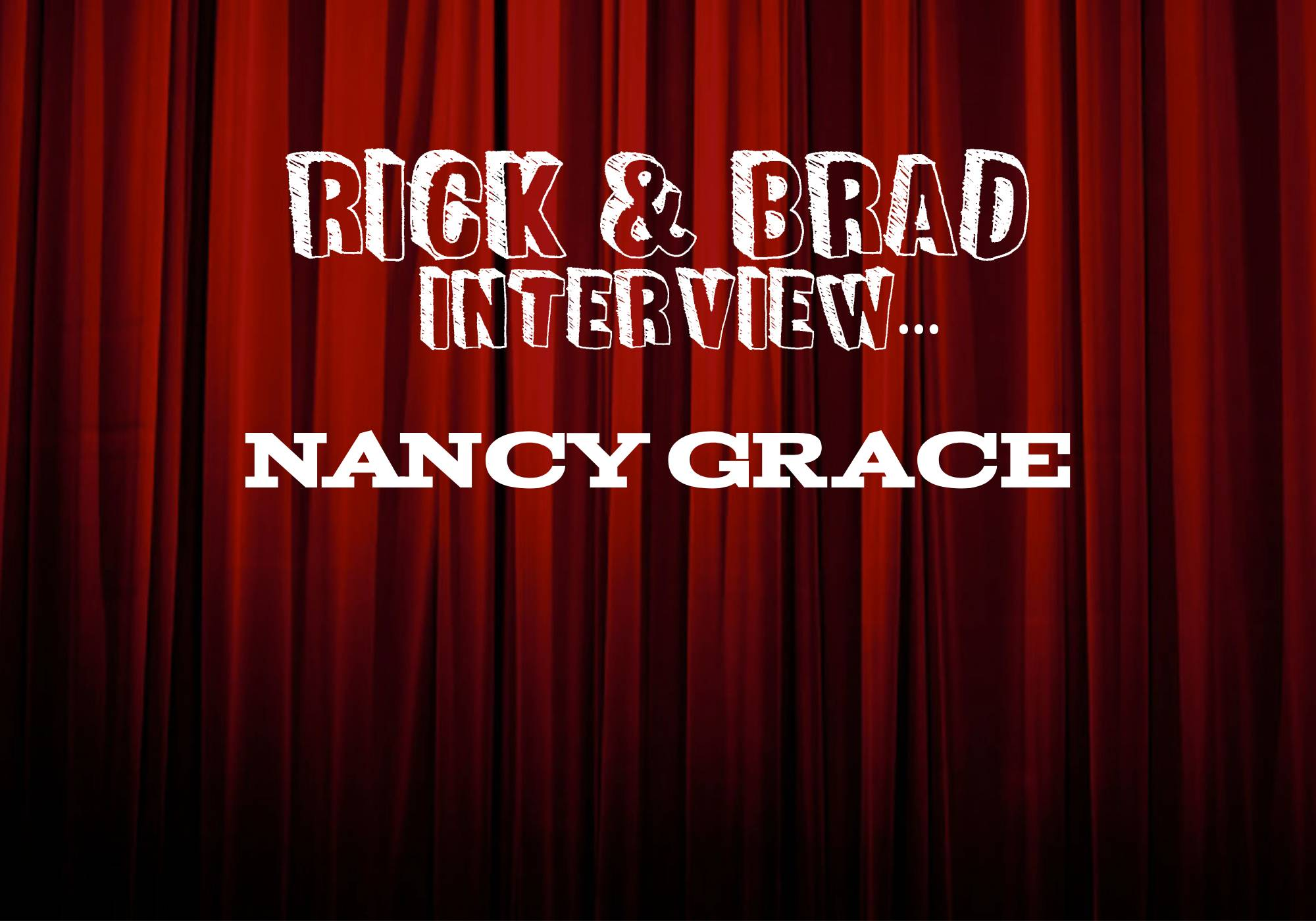 11-08 R&B Nancy Grace Interview