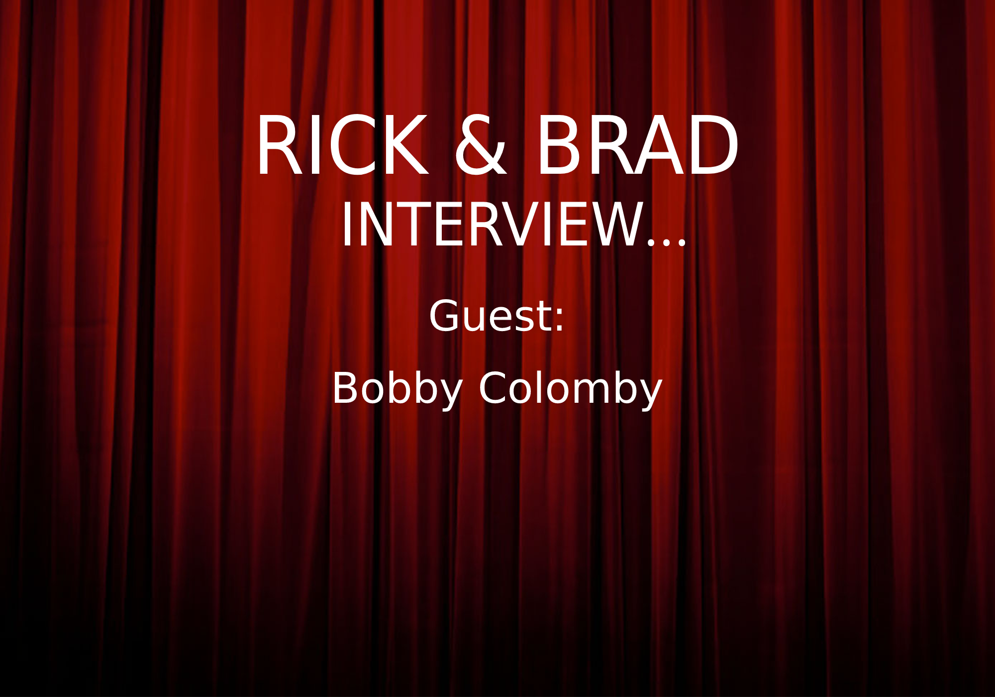 04-21 R&B Bobby Colomby Interview