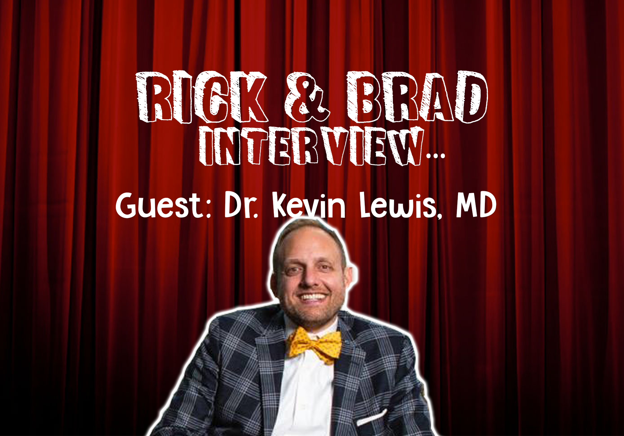08-24 Dr. Kevin Lewis - Somebody Get Me A Doctor Segment