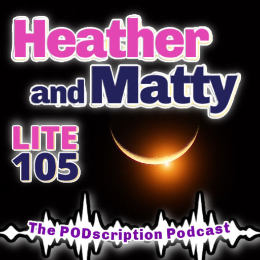 HEATHER & MATTY PODSCRIPTIONAUG122026 episode artwork