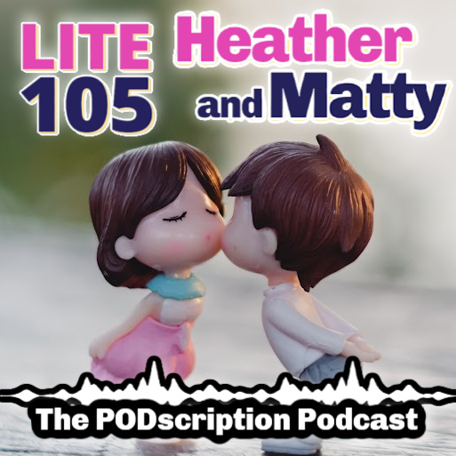 HEATHER & MATTY PODSCRIPTION JUNE222026 episode artwork