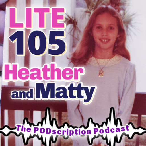 HEATHER & MATTY PODSCRIPTIONAUG102026 episode artwork