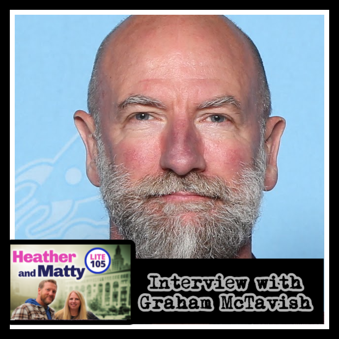 GRAHAM MCTAVISH with Heather & Matty on Lite 105 - JULY 2023