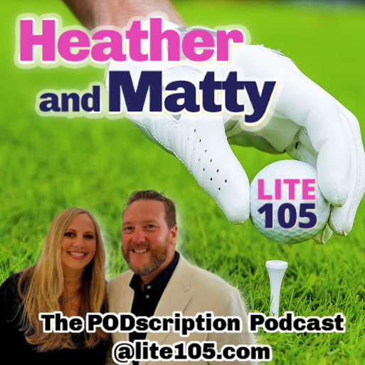 The Heather & Matty Podcast on Lite 105