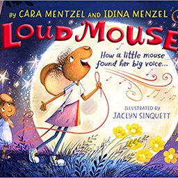 Sisters Idina Menzel & Cara Mentzel new children's book "Loud Mouse" captures the bond of sisterhood
