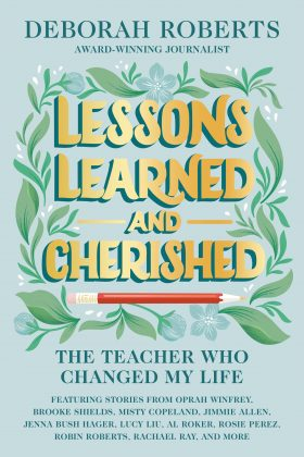 Treasured Wisdom: Life Lessons Learned Through Teachers