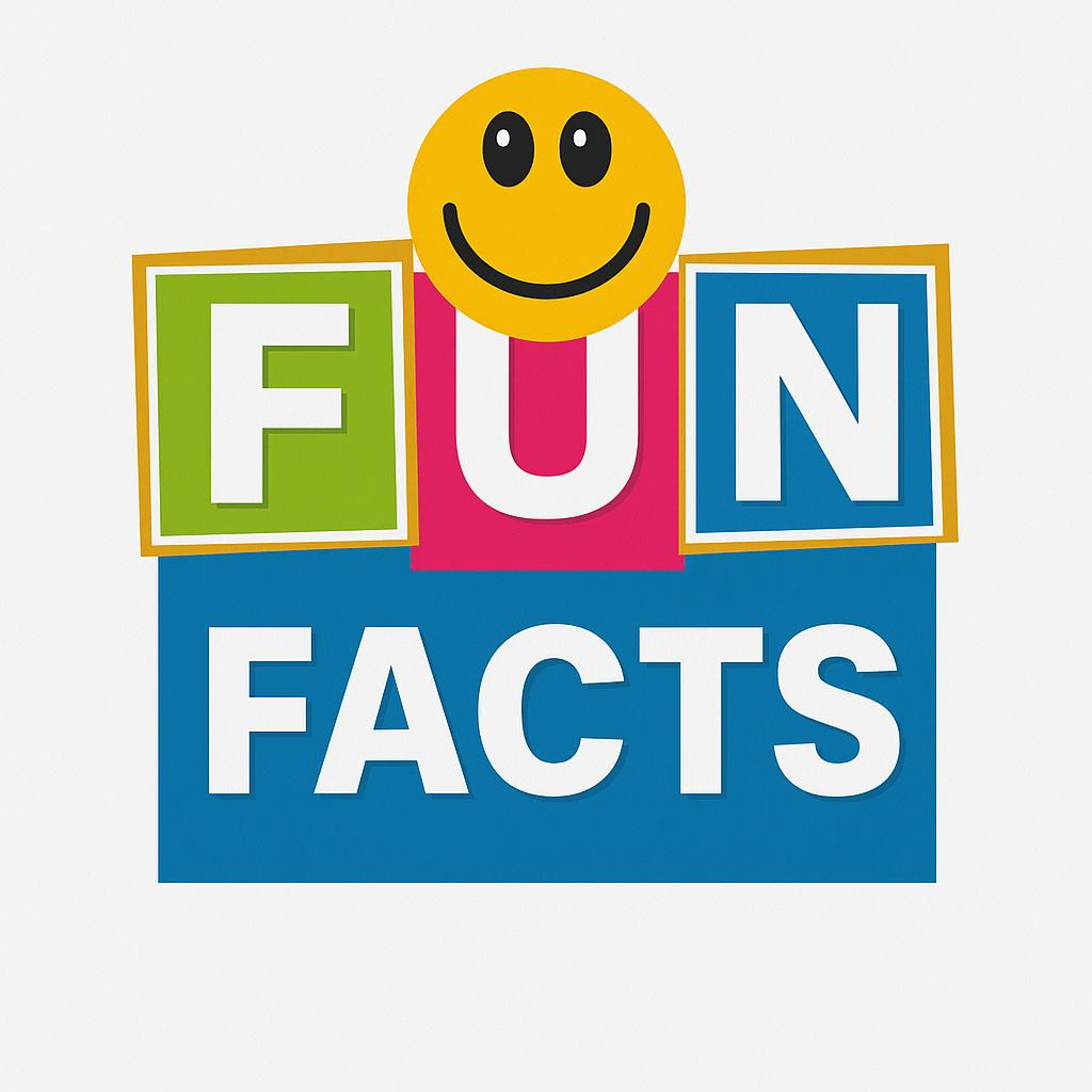 Fun Facts