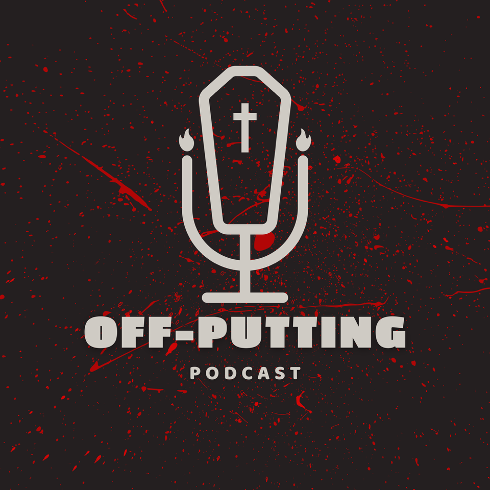 Off Putting Podcast with Heather & Nugget:  Episode 18 - Nugget learns about the Dark history of his new Home (Part 2)