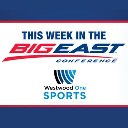 This Week in the Big East - Jay Wright, Markus Howard and more
