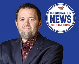 Bronco Nation News Report With B.J. Rains