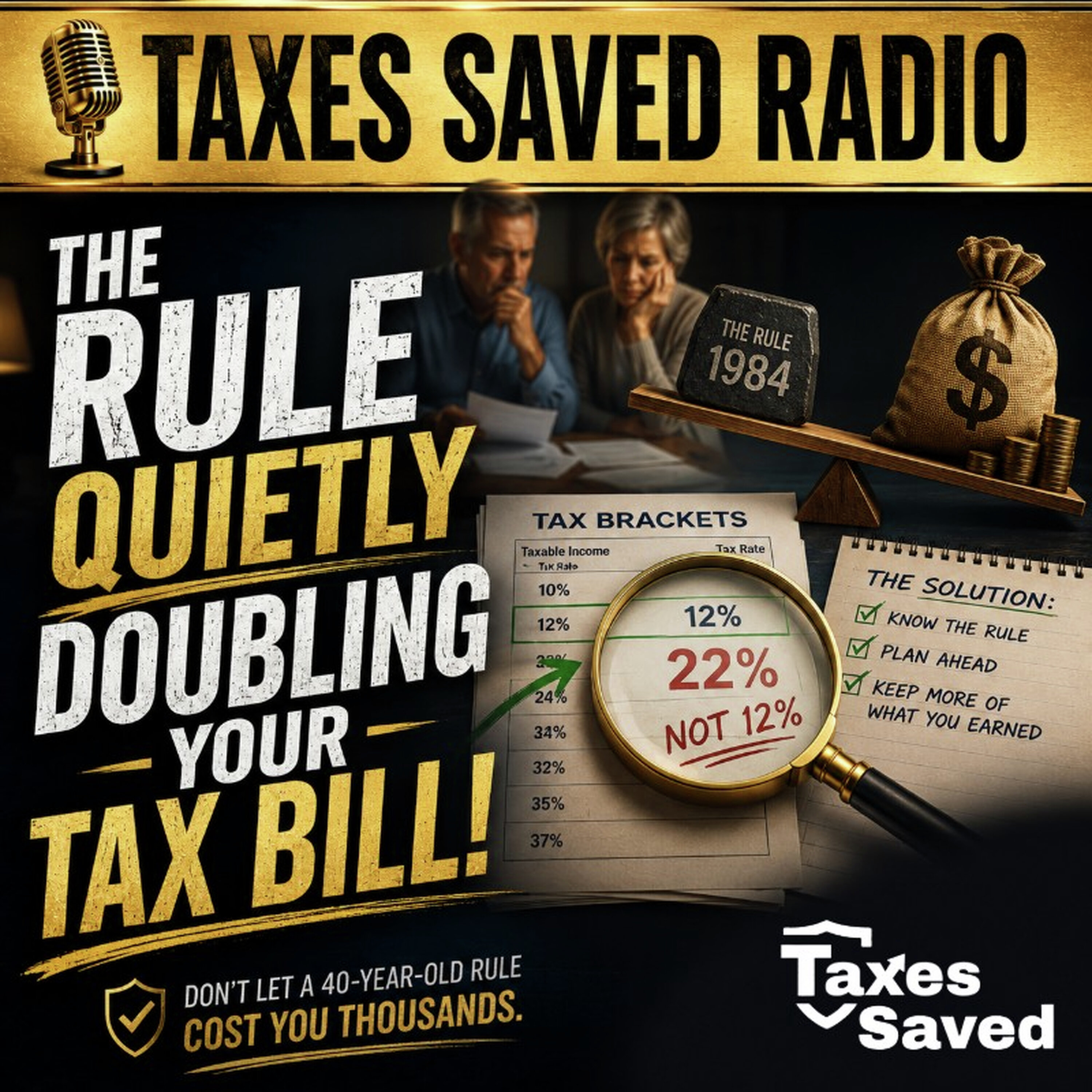 Taxes Saved Radio - July 11, 2026 - Segment 2 - The Rule Quietly Doubling Your Tax Bill!