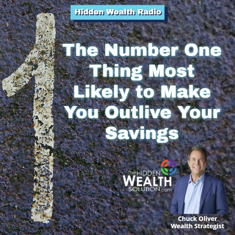 Hidden Wealth Radio - August 16, 2025 - The Number One Thing Most Likely to Make You Outlive Your Savings episode artwork