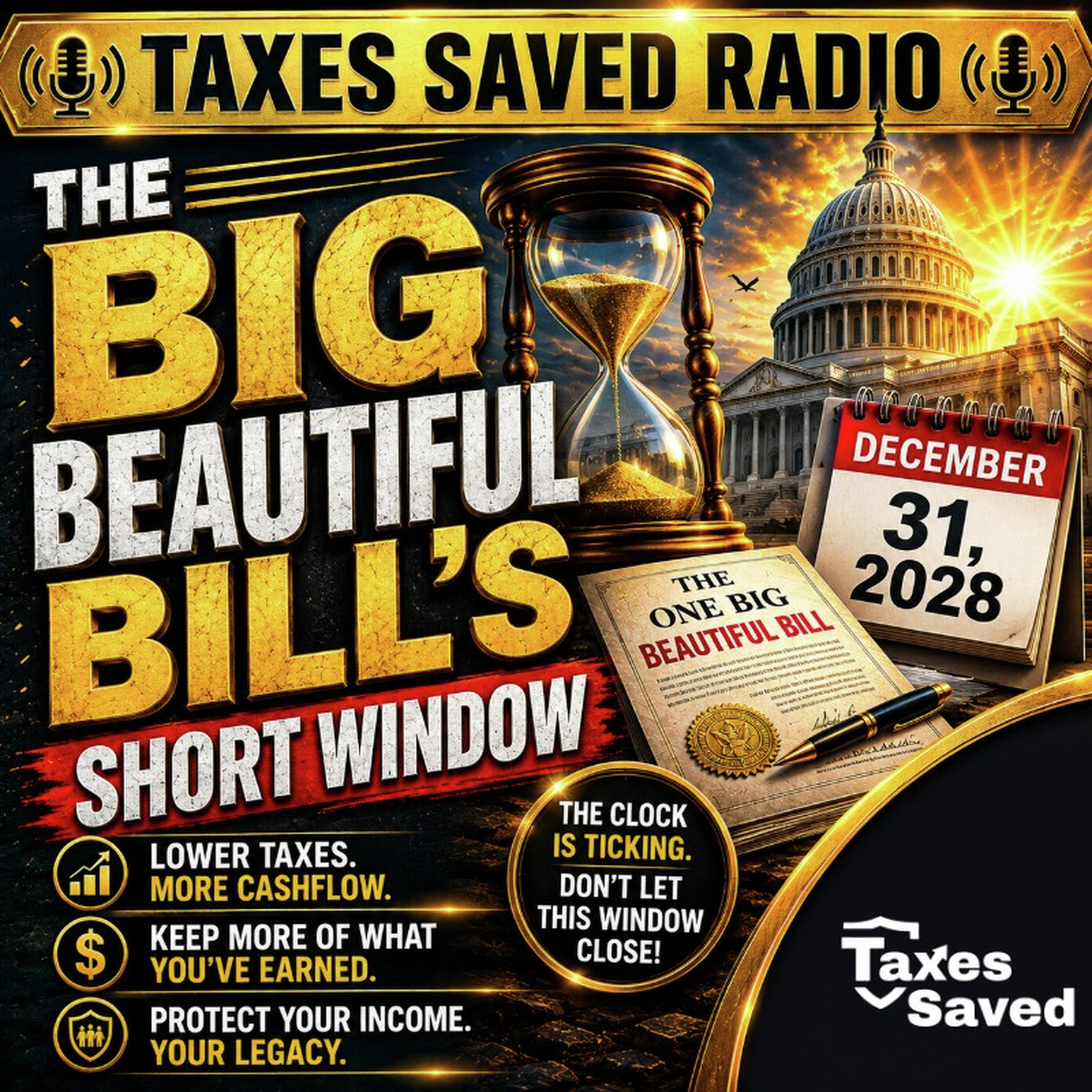 Taxes Saved Radio - May 30, 2026 - Segment 2 - The Big Beautiful Bill’s Short Window episode artwork