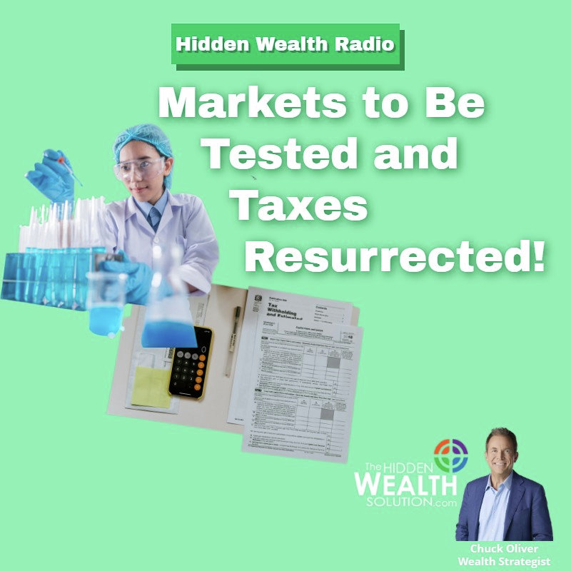Hidden Wealth Radio - January 04, 2025 - Markets to Be Tested and Taxes Resurrected episode artwork