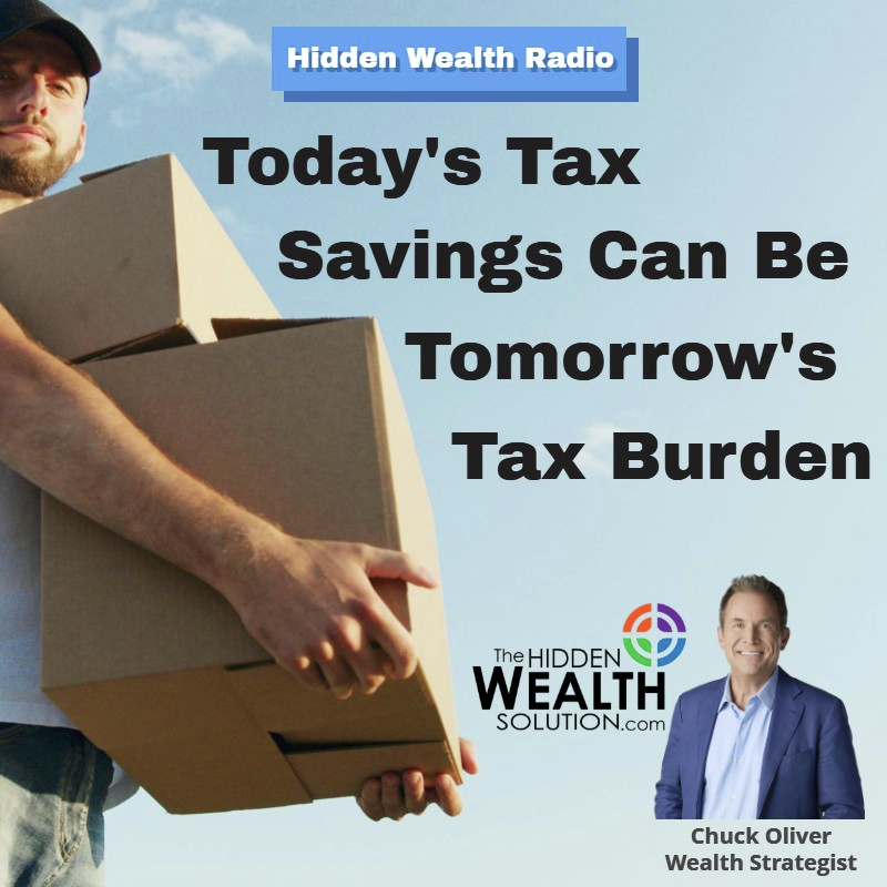 Hidden Wealth Radio - December 14th, 2024 - Today’s Tax Savings Can Be Tomorrow’s Tax Burden episode artwork