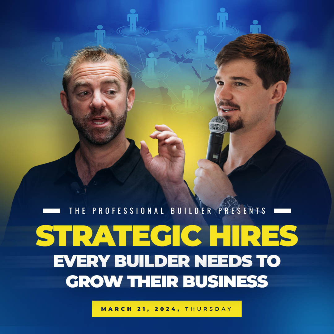 Strategic Hires Every Builder Needs to Grow Their Business