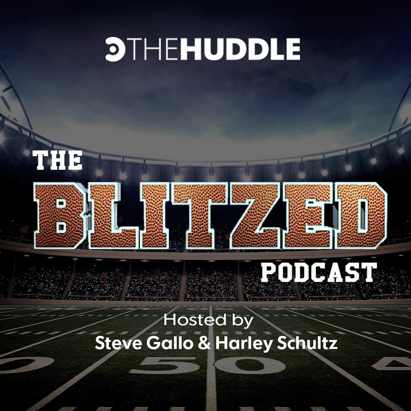 The Huddle's Blitzed Fantasy Football Podcast: Episode 202