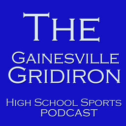 Gainesville Gridiron Podcast: All About High School Sports with guest Josh Wilson