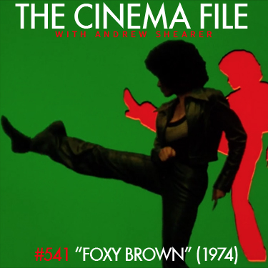 Cinema File: We don't mess around about "Foxy Brown" (1974) episode artwork
