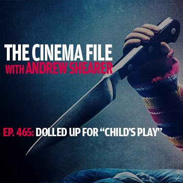 Cinema File 465: Is there more than fluff inside "Child's Play"?