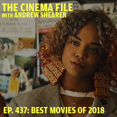 Ep. 437: The best movies of 2018 (and a bunch of other stuff)