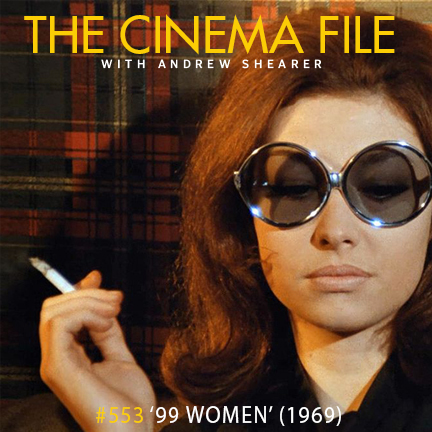 Cinema File: It took '99 Women' to get banned in Sweden in 1969