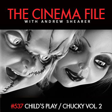 "Cinema File: "Child's Play" franchise, part 2 (with Tiffany Warren)" episode artwork