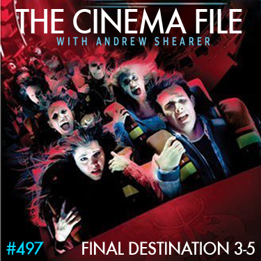 Cinema File: "Final Destination" parts 3-5 (with Tiffany Warren)
