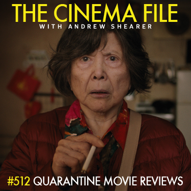 Cinema File: What we're watching in quarantine episode artwork