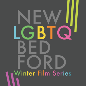 Coastin' The Podcast: The New Bedford LBGTQ Winter Film Series