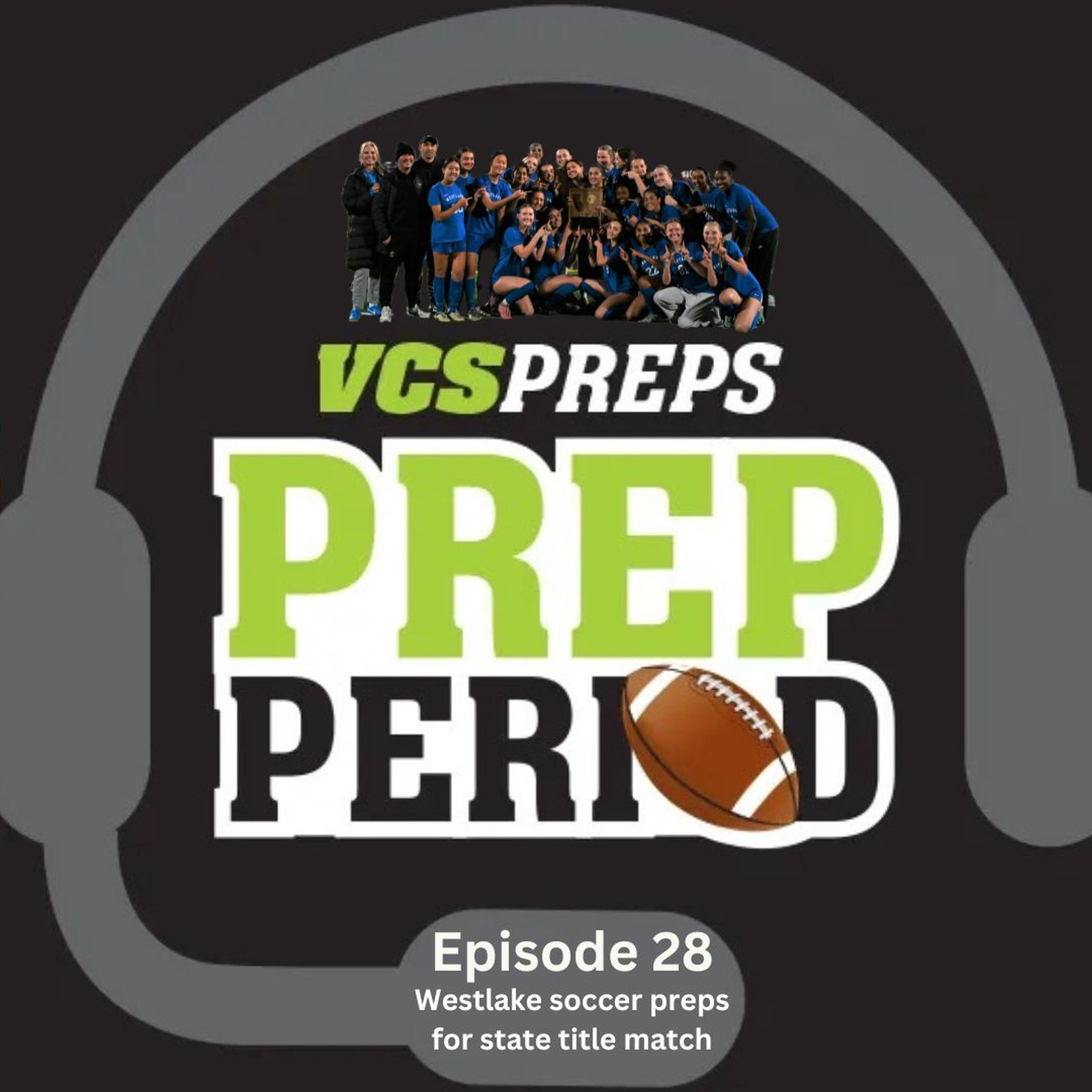 S1E28: Westlake girls soccer preps for state title match episode artwork