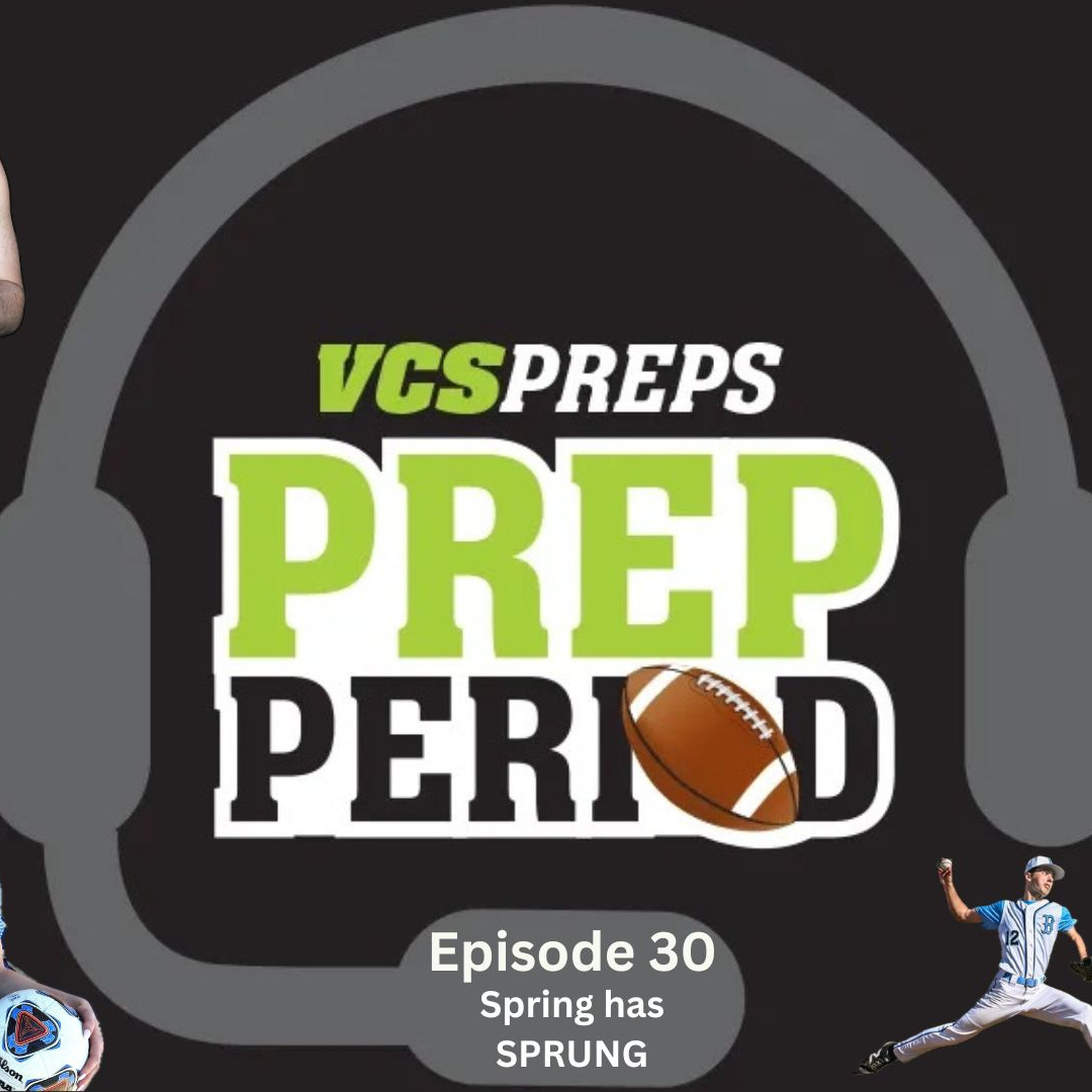 S1E30: Spring has sprung in Ventura County sports episode artwork