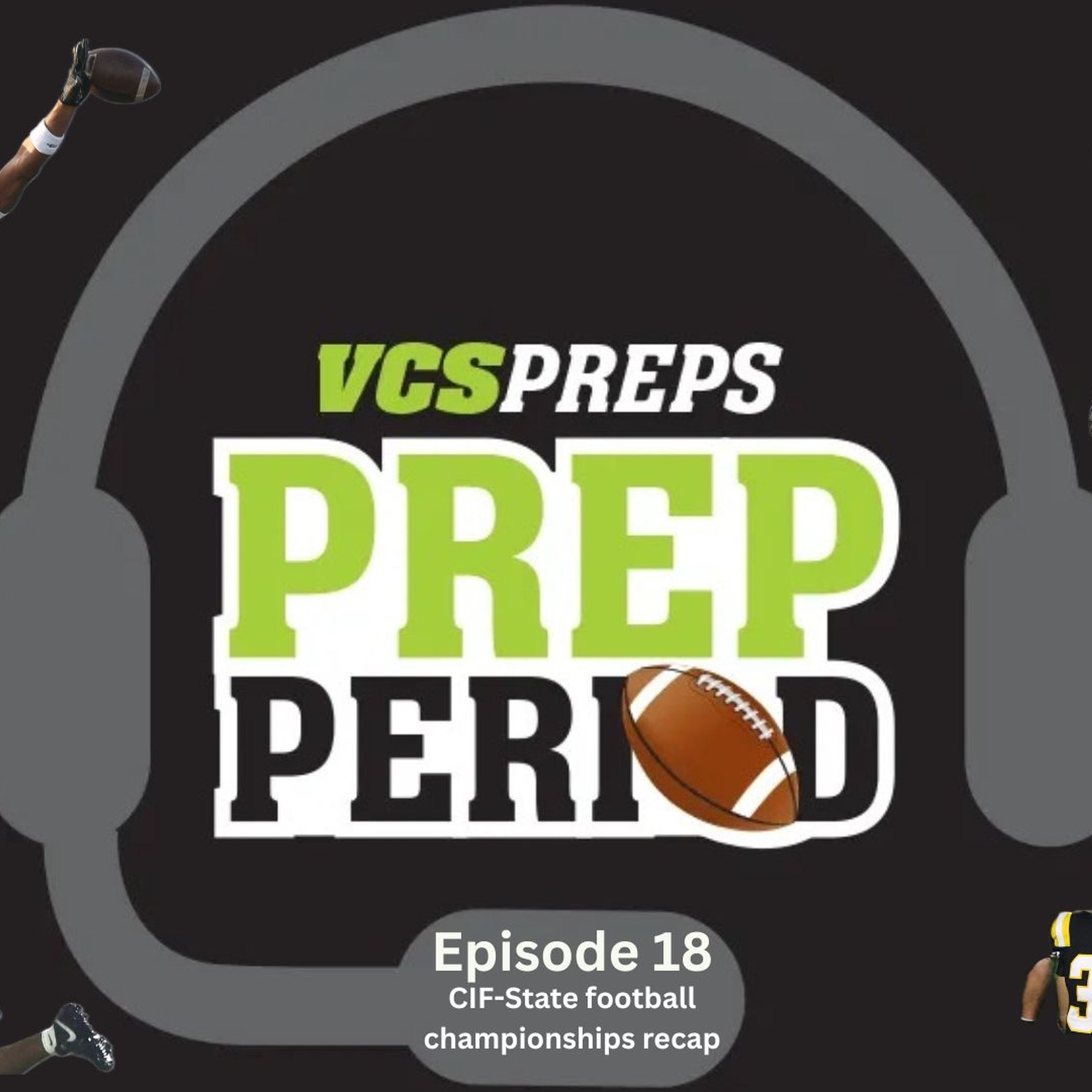 S1E18: CIF-State Football Championships recap episode artwork