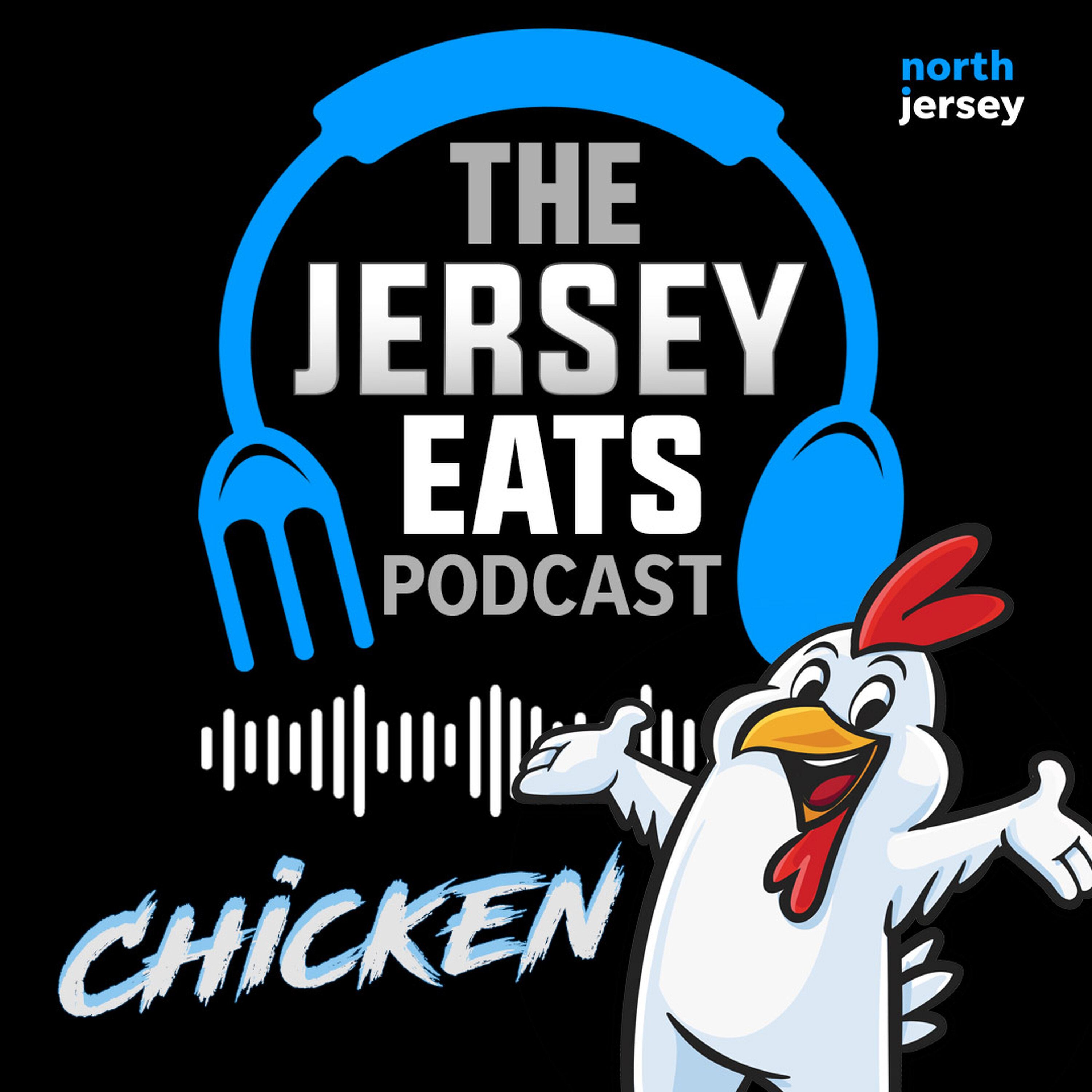 The Jersey Eats Podcast: We’re talking chicken episode artwork
