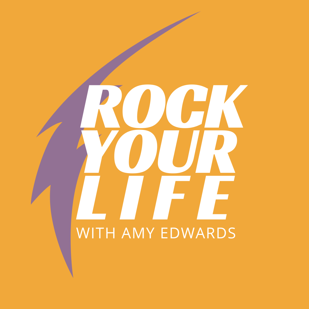 Rocking Life with Amy Edwards