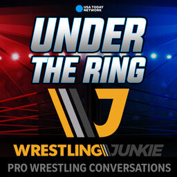 Under The Ring: Topics with Wrestling Junkie's Nick Tylwalk and Under The Ring's Phil Strum