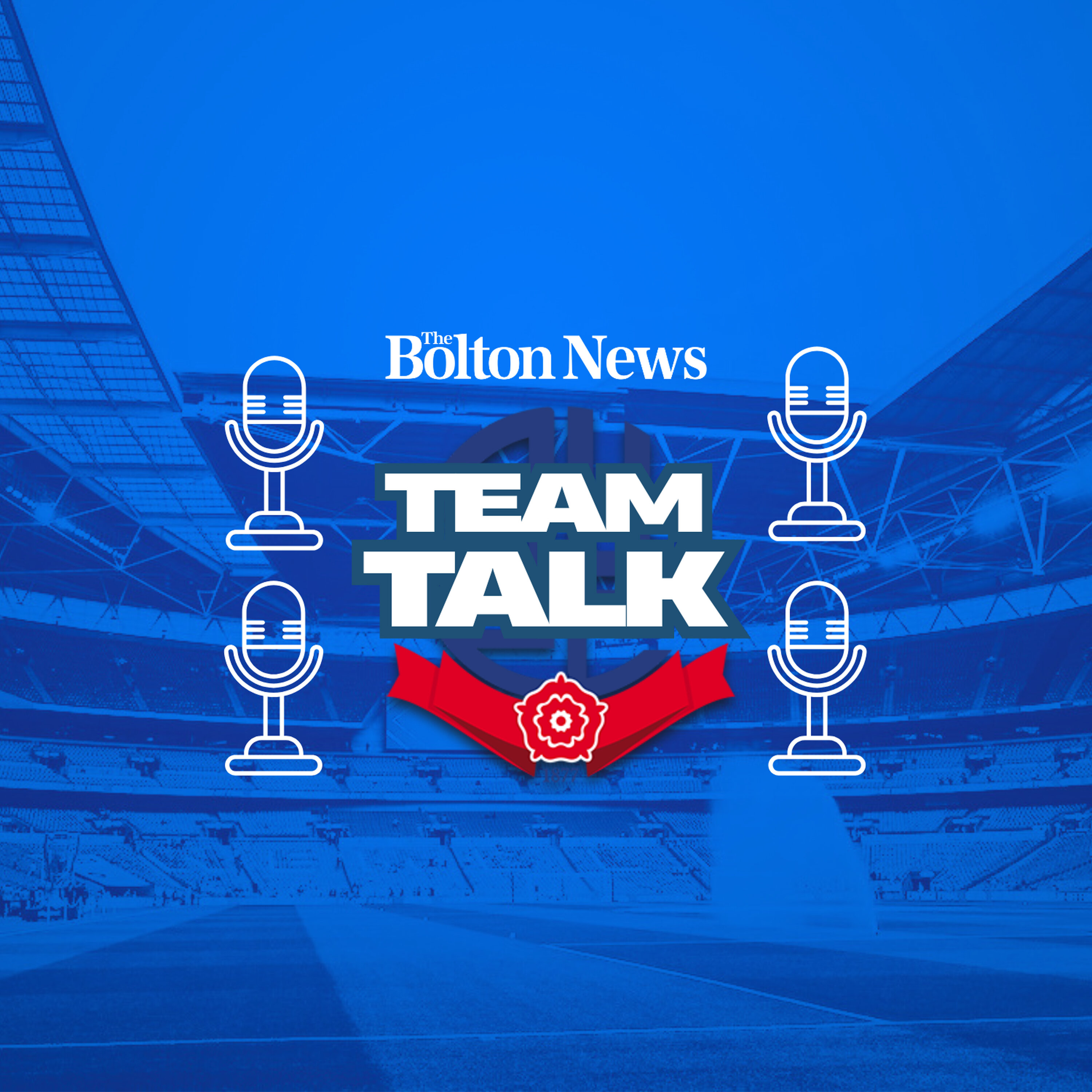 TeamTalk - Looking ahead to a Championship summer with Bolton Wanderers episode artwork