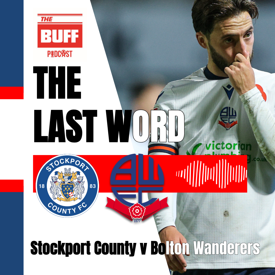 The Last Word - Stockport County 5-0 Bolton Wanderers