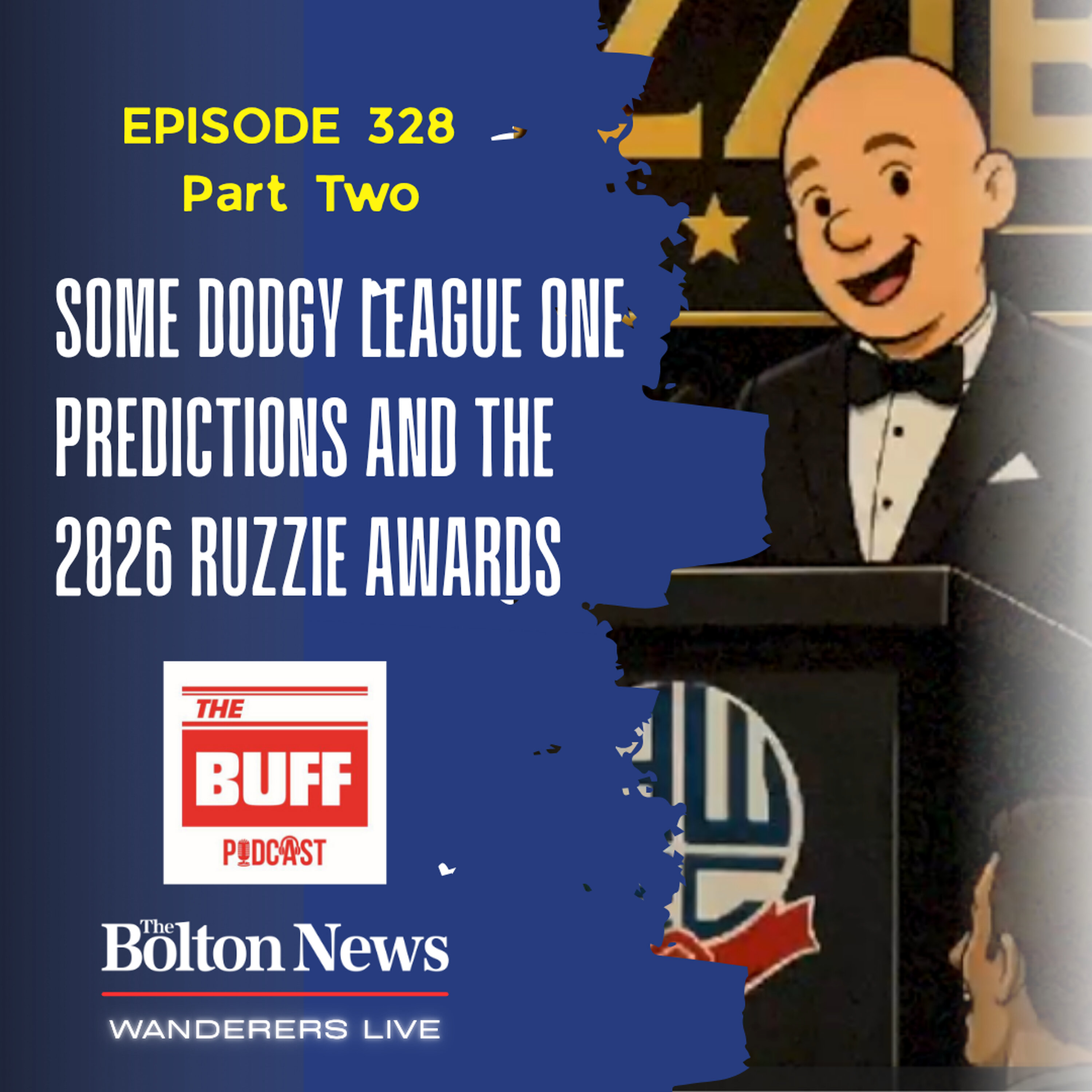 The Buff podcast presents: Dodgy League One predictions and the 2026 Ruzzies episode artwork